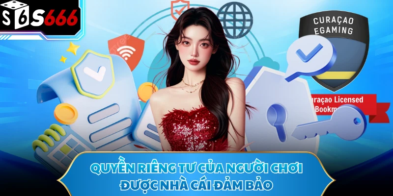 Quyền riêng tư của người chơi được nhà cái đảm bảo